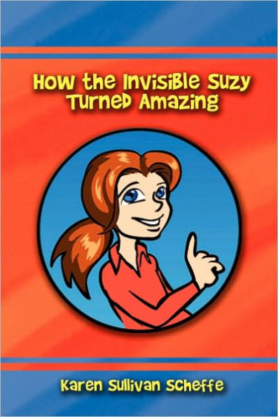 How the Invisible Suzy Turned Amazing