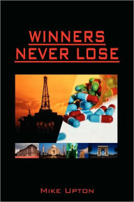 Title: Winners Never Lose, Author: Mike Upton
