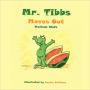 Mr. Tibbs Moves Out