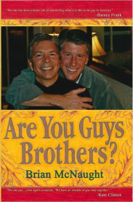 Title: Are You Guys Brothers?, Author: Brian McNaught