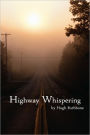 Highway Whispering