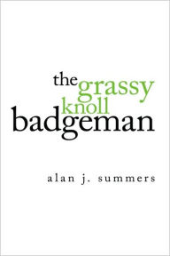 The Grassy Knoll Badgeman
