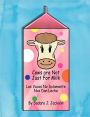 Cows Are Not Just For Milk