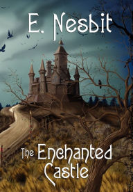 The Enchanted Castle (Wildside Classics)