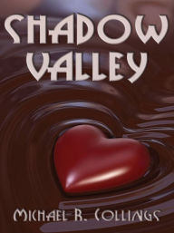 Title: Shadow Valley: A Novel of Horror, Author: Michael R. Collings