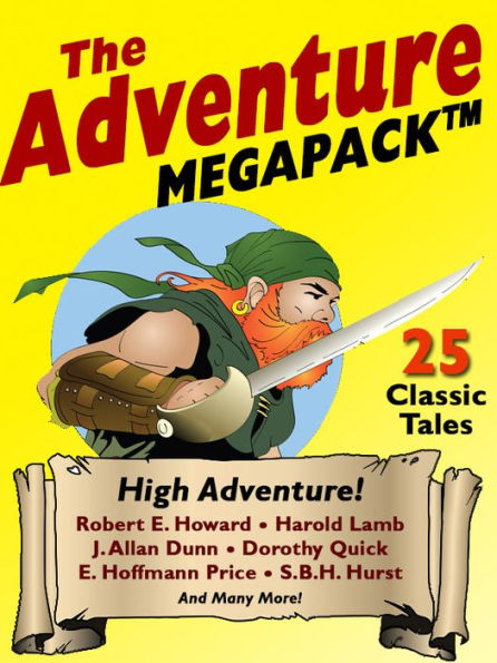 The Adventure MEGAPACK: 25 Classic Adventure Stories