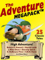 The Adventure MEGAPACK: 25 Classic Adventure Stories