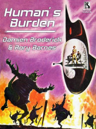 Title: Human's Burden, Author: Damien Broderick