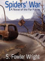 Spiders' War: A Novel of the Far Future