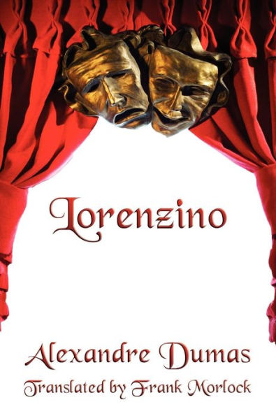 Lorenzino: A Play in Five Acts