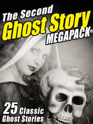 The Second Ghost Story MEGAPACK