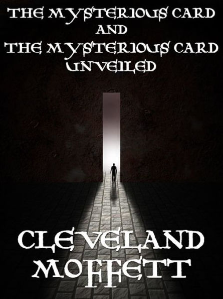 The Mysterious Card and The Mysterious Card Unveiled