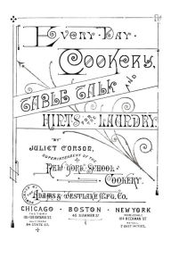 Every-Day Cookery, Table Talk, And Hints For The Laundry