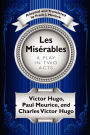 Les MisÃ¯Â¿Â½rables: A Play in Two Acts