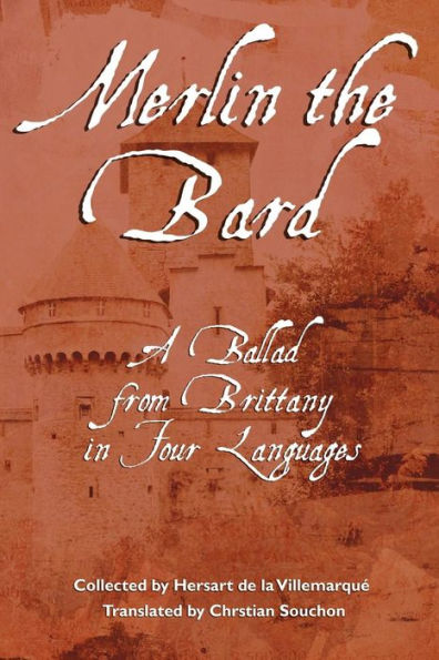 Merlin the Bard: A Ballad from Brittany in Four Languages
