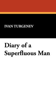 Diary Of A Superfluous Man