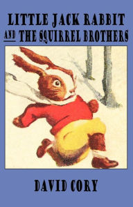 Little Jack Rabbit And The Squirrel Brothers