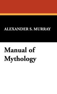 Manual Of Mythology