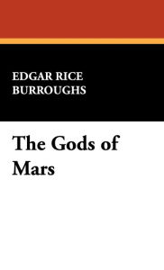 The Gods Of Mars