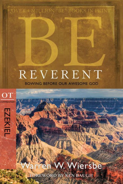 Be Reverent (Ezekiel): Bowing Before Our Awesome God