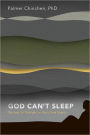 God Can't Sleep: Waiting for Daylight On Life's Dark Nights