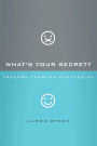 What's Your Secret?: Freedom through Confession