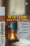 Alternative view 2 of The Wiersbe Bible Study Series: Genesis 1-11: Believing the Simple Truth of God's Word