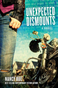 Title: Unexpected Dismounts (Reluctant Prophet Series #2), Author: Nancy Rue