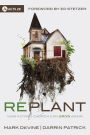 Replant: How a Dying Church Can Grow Again