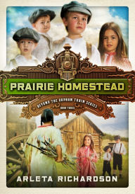 Title: Prairie Homestead, Author: Arleta Richardson
