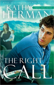 The Right Call: A Novel