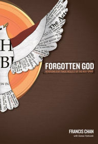 Title: Forgotten God: Reversing Our Tragic Neglect of the Holy Spirit, Author: Francis Chan