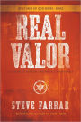 Real Valor: A Charge to Nurture and Protect Your Family