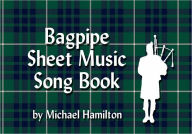 Title: Bagpipe Sheet Music Book, Author: Michael Hamilton