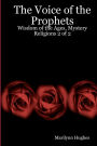The Voice Of The Prophets: Wisdom Of The Ages, Mystery Religions 2 Of 2