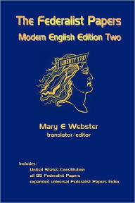 The Federalist Papers: Modern English Edition Two