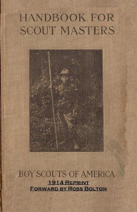 Handbook For Scout Masters 1914 Reprint