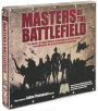 Masters of the Battlefield: The World's Greatest Military Commanders and Their Battles from Alexander the Great to Norman Schwarzkopf