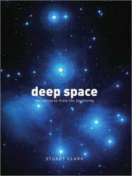 Deep Space: The Universe From the Beginning