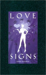 Love Signs: Use Astrology to Find Your Perfect Mate