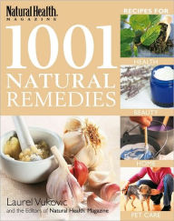 1001 Natural Remedies (Natural Health Magazine Series)