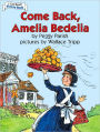Come Back, Amelia Bedelia (An I Can Read! Picture Book)