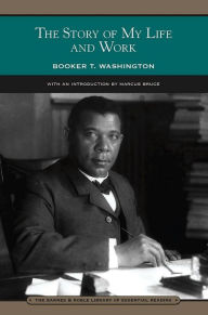 Title: The Story of My Life and Work (Barnes & Noble Library of Essential Reading), Author: Booker T. Washington