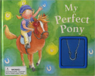 My Perfect Pony (Glitter Charm Book Series)
