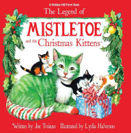 The Legend of Mistletoe and the Christmas Kittens
