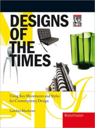 Designs of the Times: Using Key Movements and Styles for Contemporary Design