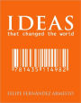 Ideas That Changed the World