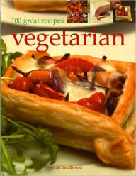 100 Great Recipes Vegetarian