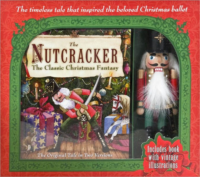 The Nutcracker The Classic Christmas Fantasy (Barnes & Noble Edition