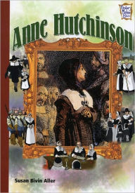 Title: Anne Hutchinson (History Maker Bios), Author: Susan Bivin Aller